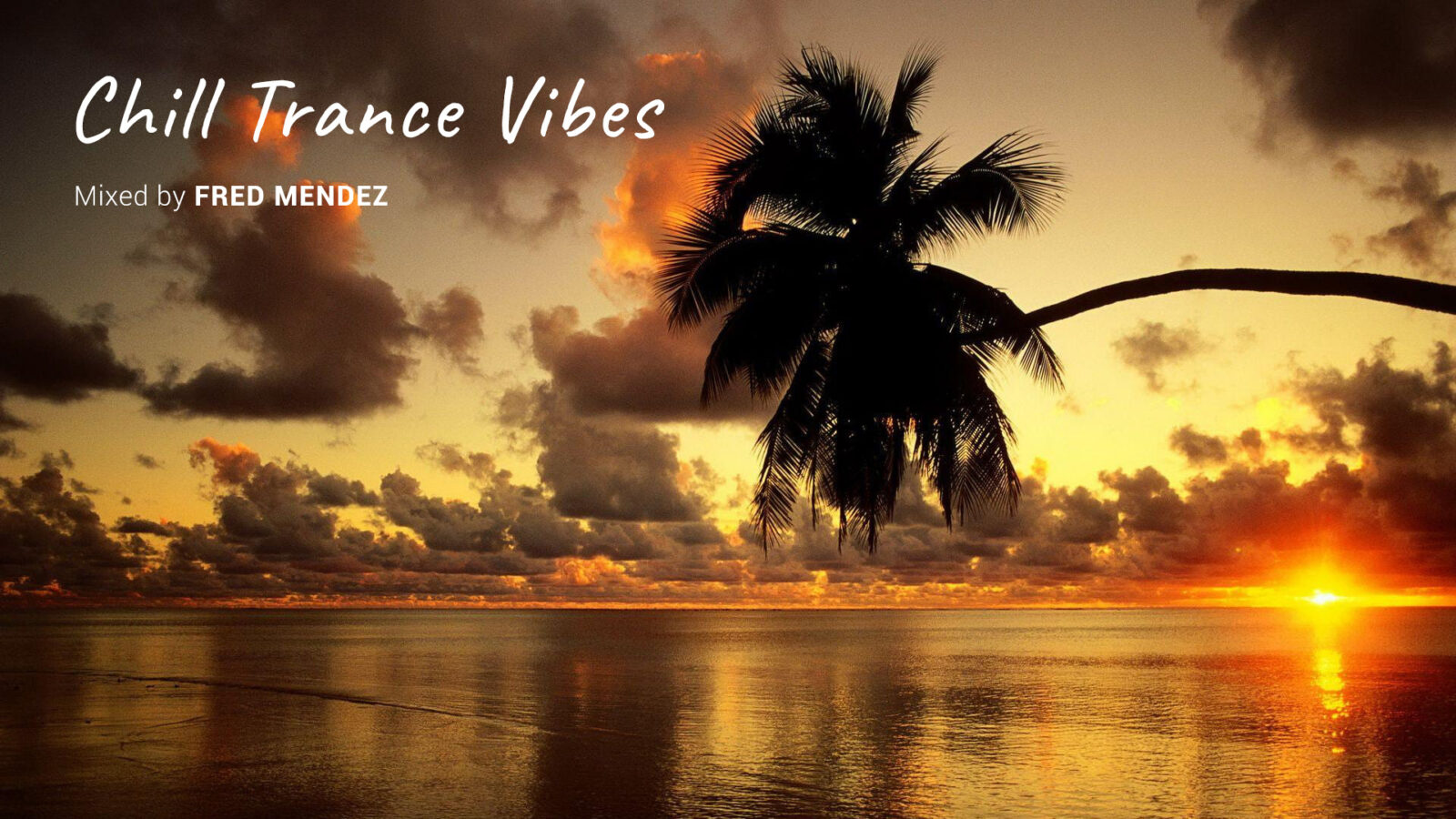 Pochette de la compilation 'Chill Trance Vibes' mixée par Fred Mendez en 2007